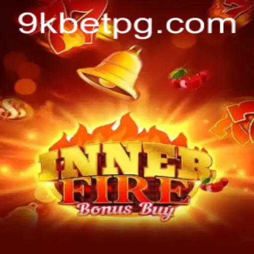 Explorando o Fascinante Mundo de InnerFireBonusBuy no 9KBET.COM