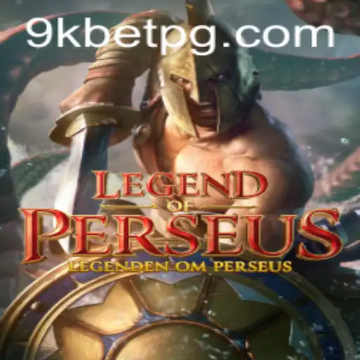 Explorando as Aventuras de LegendofPerseus no Universo 9KBET.COM