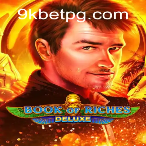 Descubra as Aventuras de Book of Riches Deluxe no 9KBET.COM