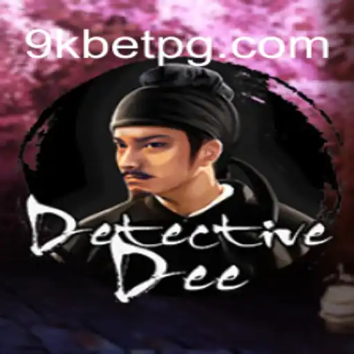 Descubra o Fascinante Mundo de DetectiveDee: Um Jogo Cativante em 9KBET.COM