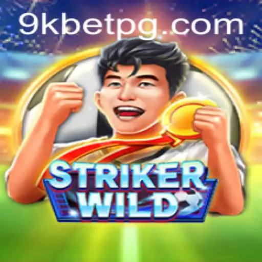 Descubra o Fascinante Mundo de StrikerWILD: Um Jogo Inovador com 9KBET.COM